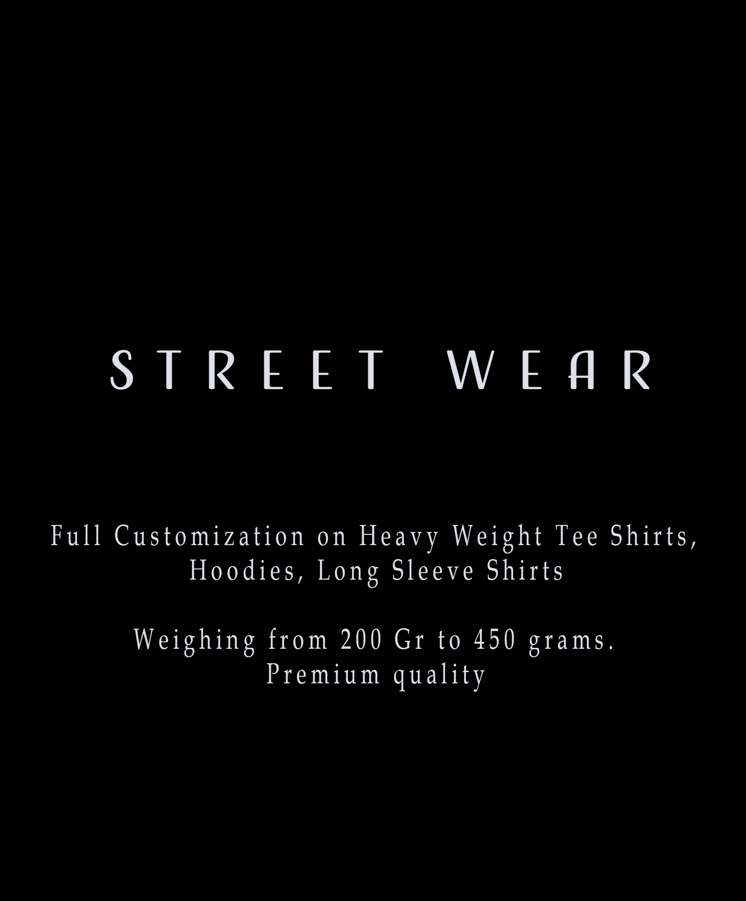 STREET WEAR